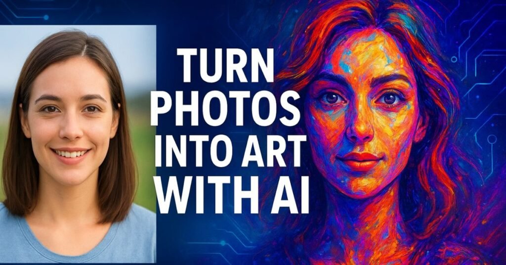 How to Turn Ordinary Photos into Stunning Art with AI